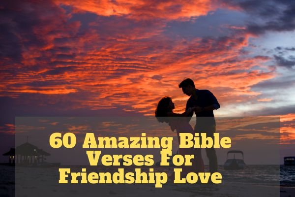 Bible Verses For Friendship Love