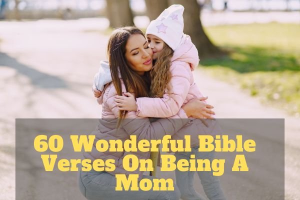 Bible Verses On Being A Mom