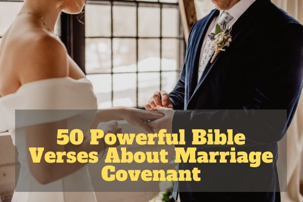 Bible Verses About Marriage Covenant