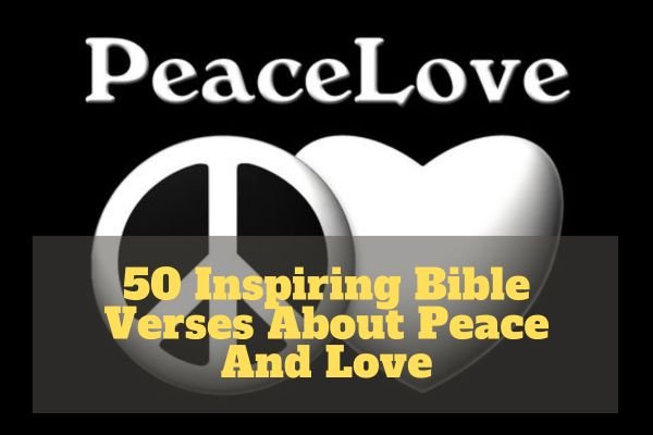 Bible Verses About Peace And Love